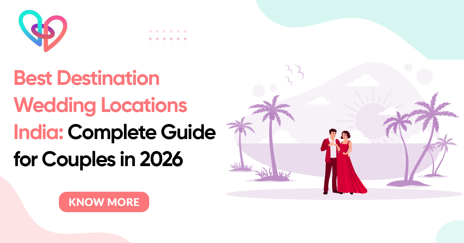 Best Destination Wedding Locations India: Complete Guide for Couples in 2026